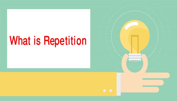 Repetition Definition, Types and Examples